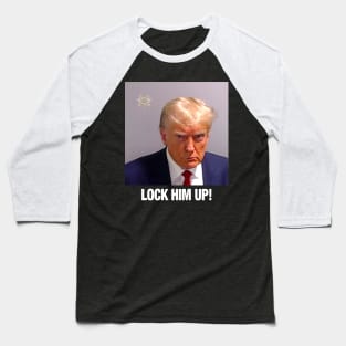 Donald Trump Mugshot | Lock Him Up Trump Mug Shot Baseball T-Shirt